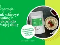 Inspiracje: Jak włączyć inulinę z cykorii do swojej diety? Praktyczne wskazówki i przepisy. Dowiedz się, inulina co to jest i jak ją stosować.