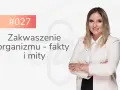 Kobieta omawia, jak odkwasić organizm. Temat odcinka: "Zakwaszenie organizmu - fakty i mity".
