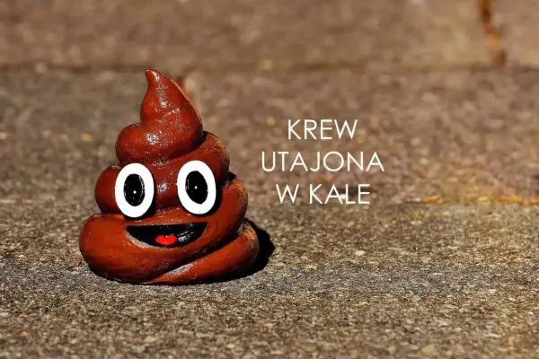 Uśmiechnięta kupa z oczami i napisem "krew utajona w kale".